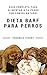 Dieta BARF para perros by Verónica Vicent Cruz