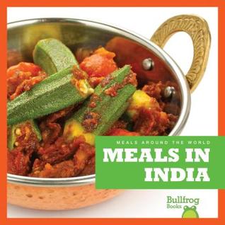 Meals in India (Meals Around the World)