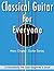 Classical Guitar for Everyone (MARC ONGLEY - GUITAR SERIES)