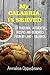 My Calabria is served: 20 Traditional authentic recipes from my land - Calabria (Traditional Italian Recipes Book 1)