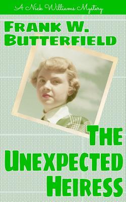 The Unexpected Heiress (A Nick Williams Mystery, #1)