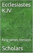 Ecclesiastes KJV: King James Version
