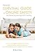 Parents' Survival Guide to Online Safety - Cell Phone Monitor... by Kidguard Publishing
