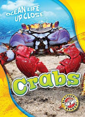 Crabs (Ocean Life Up Close)