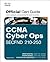 CCNA Cyber Ops SECFND #210-250 Official Cert Guide (Certification Guide)