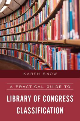 Practical Guide to Library of Congress Classification (Paperback)