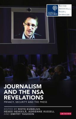 Journalism and the Nsa Revelations: Privacy, Security and the Press