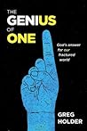 The Genius of One by Greg Holder