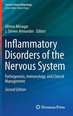 Inflammatory Disorders of the Nervous System: Pathogenesis, Immunology, and Clinical Management (Current Clinical Neurology)