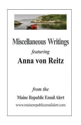 Miscellaneous Writings featuring Anna von Reitz: from the Maine Republic Email Alert
