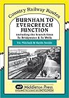 Burnham to Evercreech Junction (Country Railway Routes)