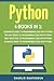 Python: 4 Books in 1: Beginner's Guide + Tips and Tricks + Best Practices + Advanced Guide to Programming Code with Python