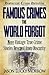 Famous Crimes the World Forgot Volume II by Jason Lucky Morrow Famous Crimes the World Forgot Volume II by Jason Lucky Morrow
