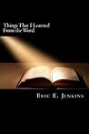 Things That I Learned From the Word (Things I've Told My Kids)