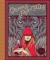 Classics Reimagined, Grimm's Fairy Tales by Wilhelm Grimm