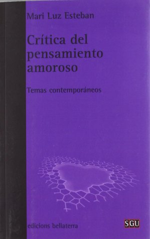 Crítica del pensamiento amoroso: Temas contemporáneos (Paperback)