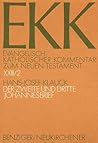 Der Zweite Und Dritte Johannesbrief (Evangelisch-Katholischer Kommentar Zum Neuen Testament) (German Edition)