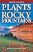 Plants of the Rocky Mountains