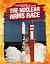 The Nuclear Arms Race