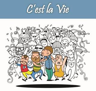 C'est la Vie