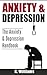 Anxiety and Depression: The Anxiety and Depression Handbook