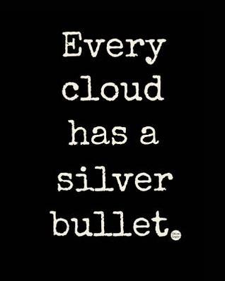 Every Cloud Has a Silver Bullet: A Writing Journal from the Land of Pun