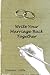 Write Your Marriage Back Together