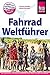 Fahrrad Weltführer: Reiseführer (German Edition)
