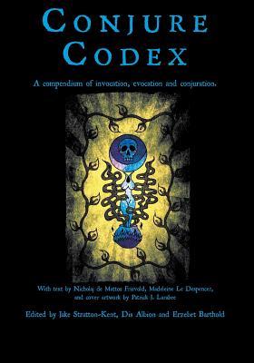 Conjure Codex 3: A Compendium of Invocation, Evocation, and Conjuration (Paperback)