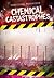 Chemical Catastrophes