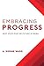 Embracing Progress: Next St...