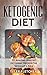 Ketogenic Diet: 30 Amazing ...