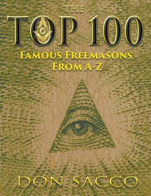 The Top 100 Famous Freemasons From A - Z