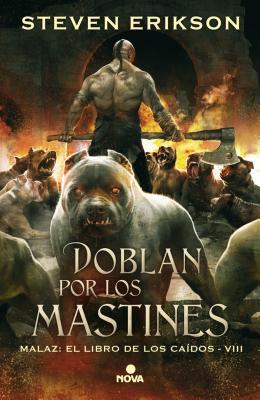 Portada de Doblan por los Mastines, de Steven Erikson
