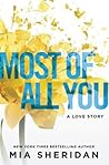 Most of All You by Mia Sheridan