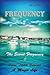Frequency: The Secret Frequ...