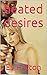 Heated Desires by E.J. Hatton