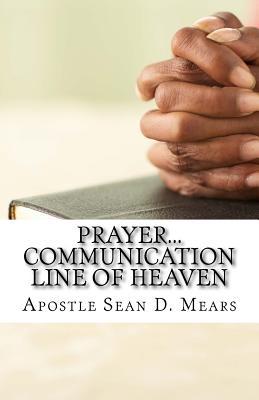 Prayer...Communication Line of Heaven