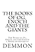 The Books of Og, Enoch and the Giants: The Books of Og, Enoch and the Giants: 3 Books of Antiquity