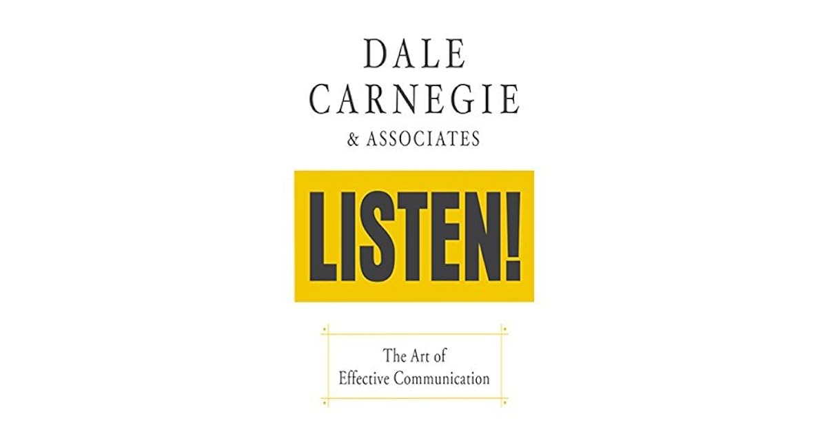 Dale Carnegie & Associates' Listen! by Dale Carnegie