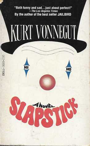 Slapstick, or Lonesome No More!
