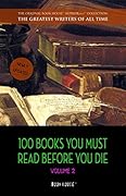 100 Books You Must Read Before You Die - Volume 2