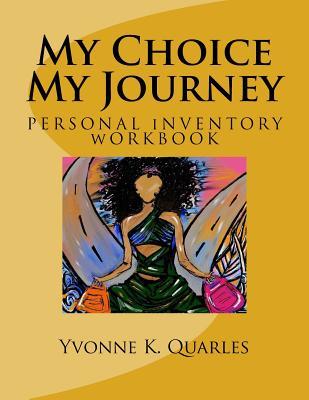 My Choice My Journey: PERSONAL iNVENTORY WORKBOOK