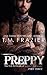Preppy The Life and Death of Samuel Clearwater, Part Three by T.M. Frazier