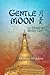 Gentle Moon: The Story of Molly Lee