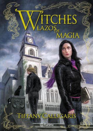 Witches: Lazos de Magia (Saga Witches, #1)