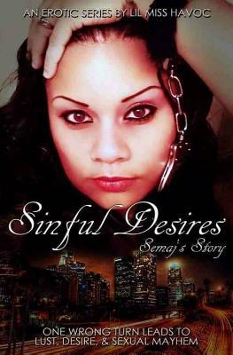 Sinful Desires: Semajs' Story