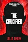 The Crucifier (The Meta-Human Series #1) The Crucifier (The Meta-Human Series #1)