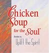 Chicken Soup for the Soul: Stories to Uplift the Spirits (Mini Book) Chicken Soup for the Soul: Stories to Uplift the Spirits (Mini Book)