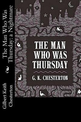 The Man Who Was Thursday: a Nightmare